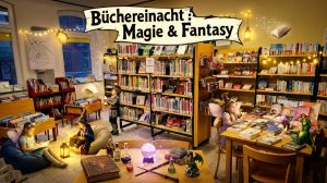 Büchereinacht: Magie und Fantasy